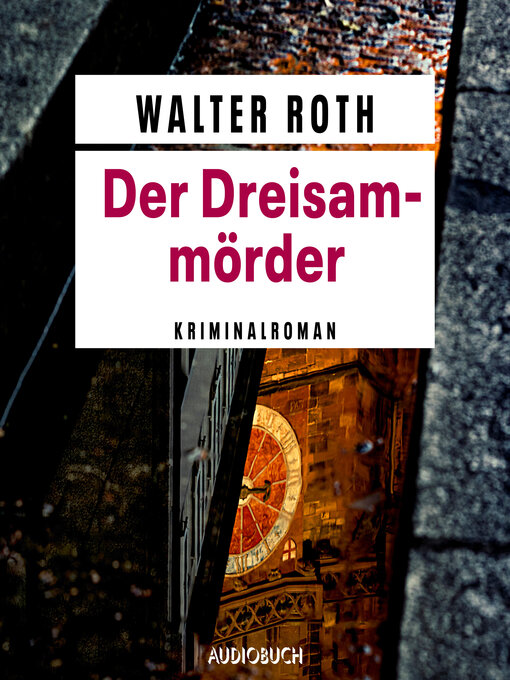 Title details for Der Dreisam-Mörder--Freiburg-Krimi by Walter Roth - Available